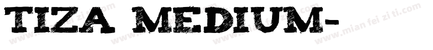 Tiza Medium字体转换